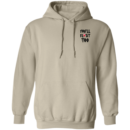 "You'll Float Too" Hoodie