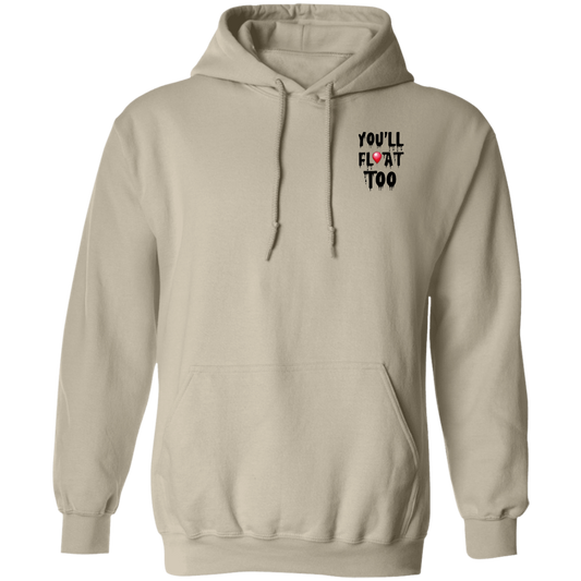 "You'll Float Too" Hoodie