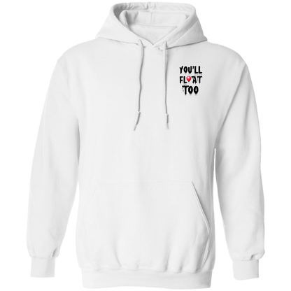 "You'll Float Too" Hoodie