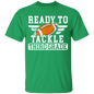 "Ready to Tackle" T-Shirt