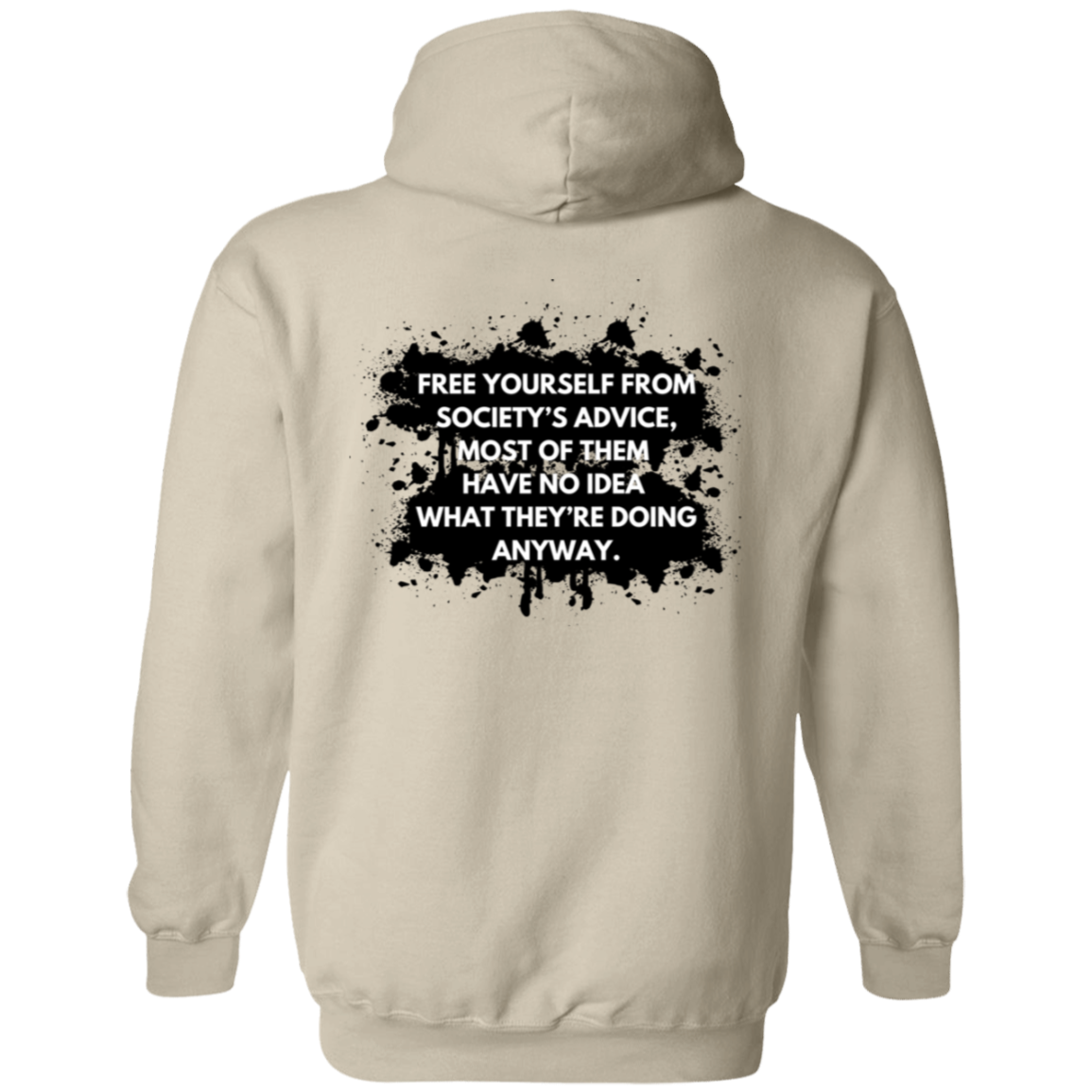 "Free Yourself from Society's Advice" Men's Hoodie