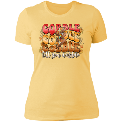 "Gobble, Gobble, Gobble, 'Til You Wobble" Ladies' Boyfriend T-Shirt