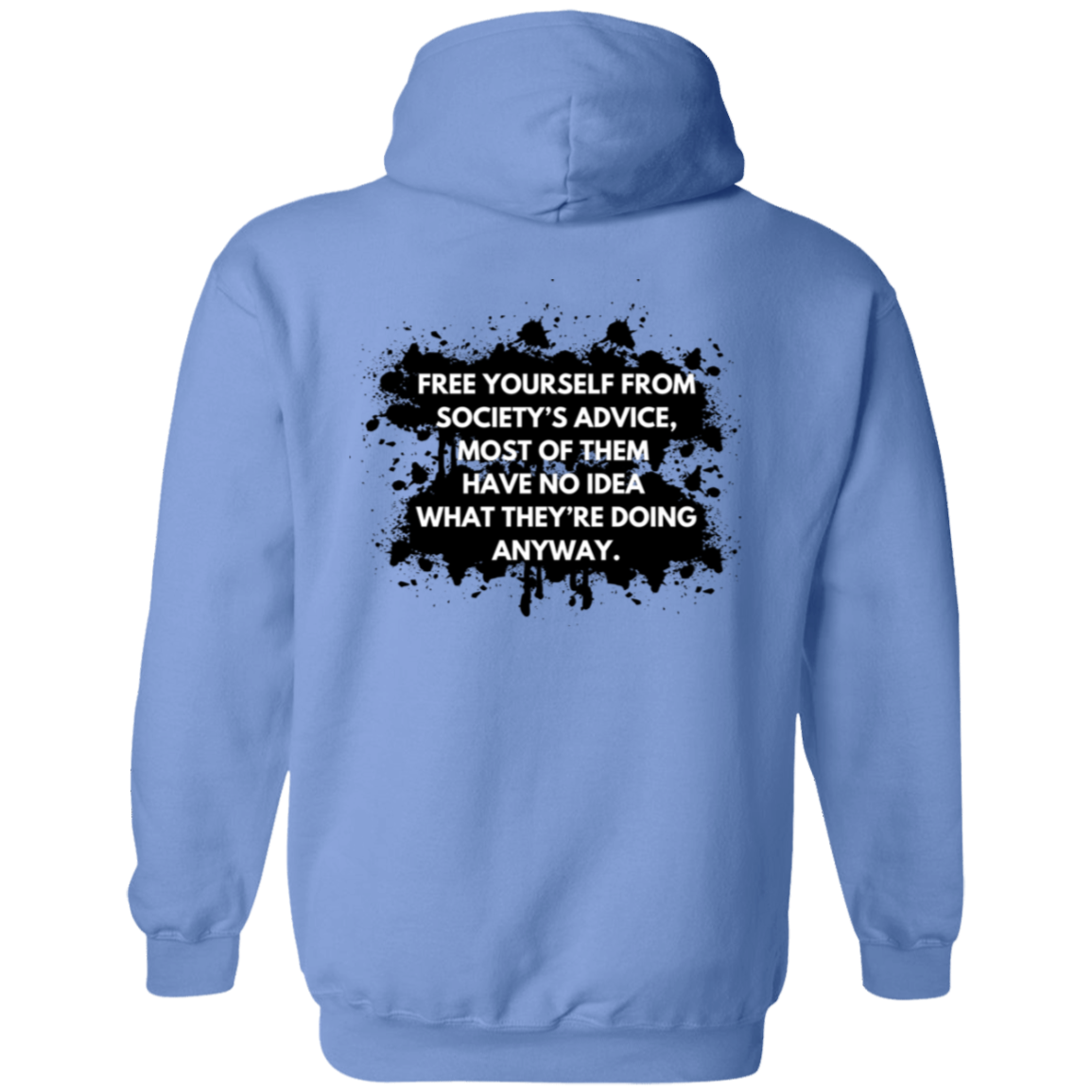 "Free Yourself from Society's Advice" Men's Hoodie