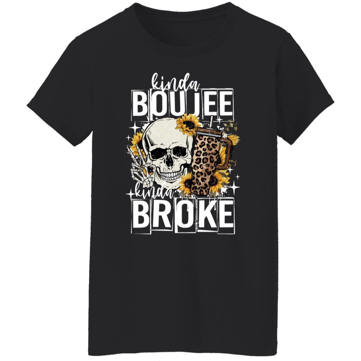 "Kinda Boujee, Kinda Broke" T-Shirt