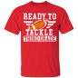 "Ready to Tackle" T-Shirt