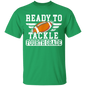 "Ready to Tackle" T-Shirt