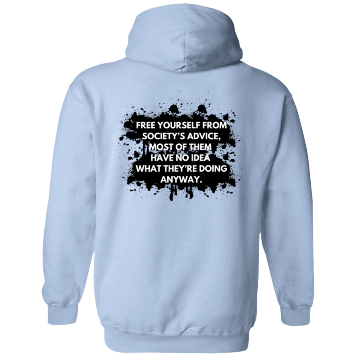 "Free Yourself from Society's Advice" Men's Hoodie