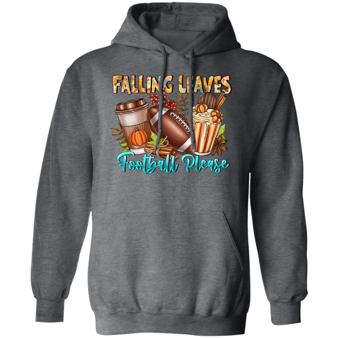 "Falling Leaves, Football Please" Hoodie