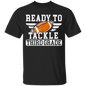 "Ready to Tackle" T-Shirt