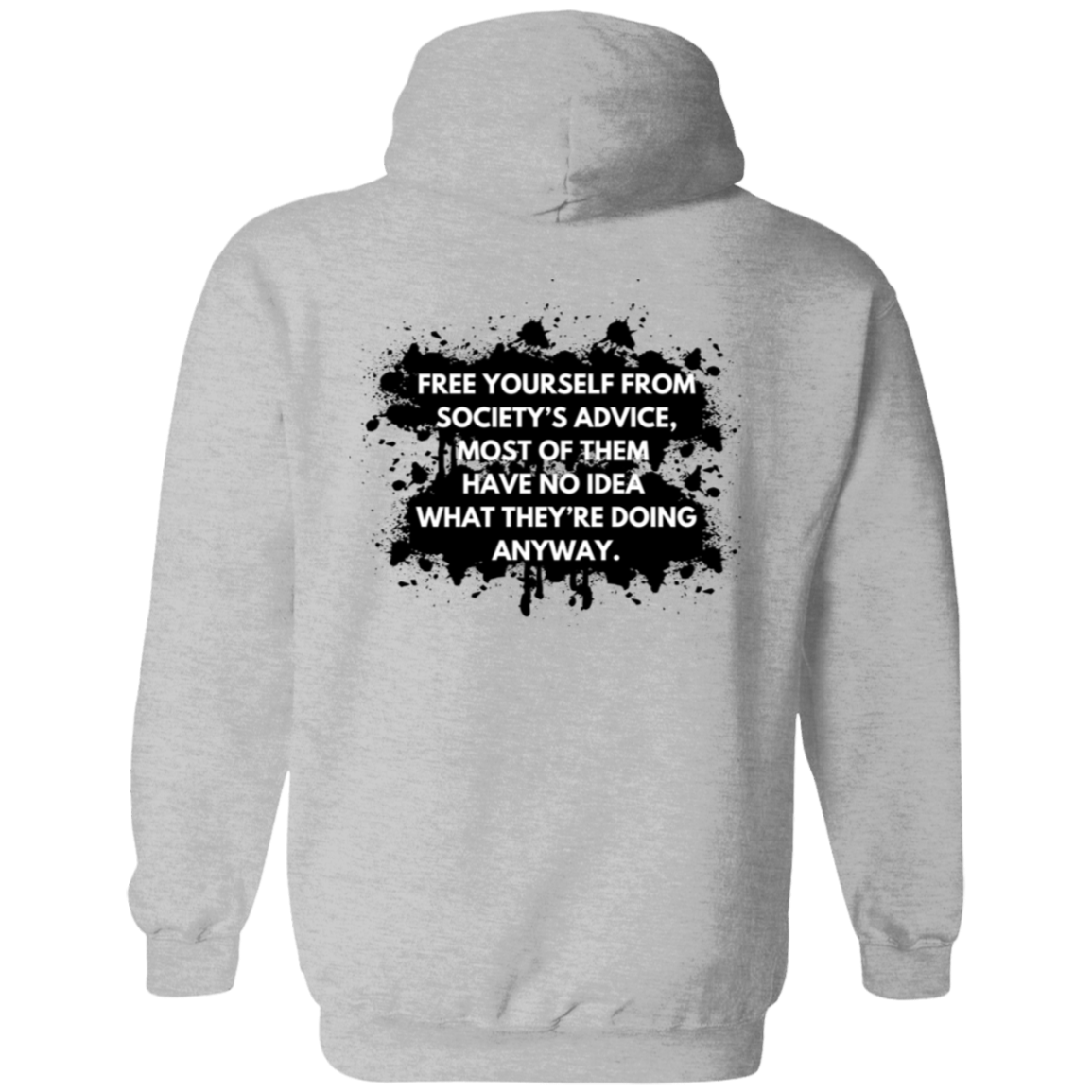 "Free Yourself from Society's Advice" Men's Hoodie