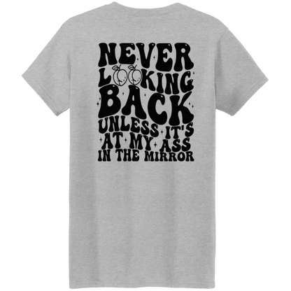 "Never Looking Back" T-shirt