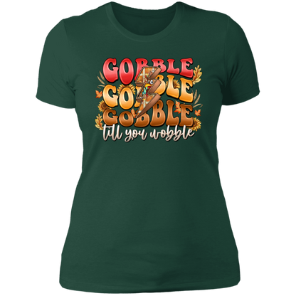 "Gobble, Gobble, Gobble, 'Til You Wobble" Ladies' Boyfriend T-Shirt