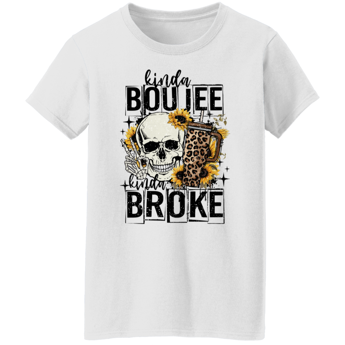 "Kinda Boujee, Kinda Broke" T-Shirt