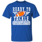 "Ready to Tackle" T-Shirt